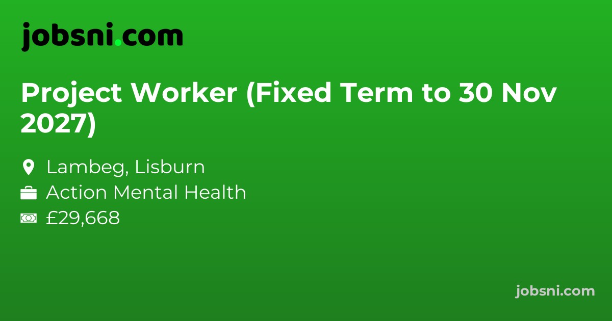 Project Worker (Fixed Term to 30 Nov 2027)