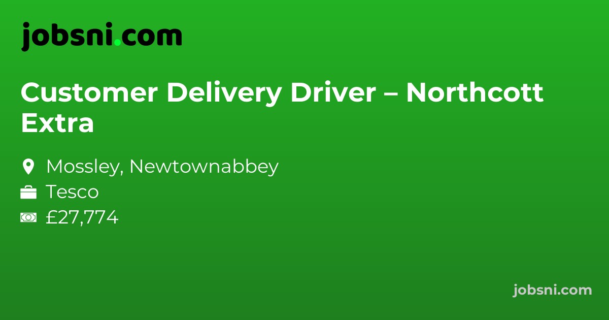 Customer Delivery Driver – Northcott Extra