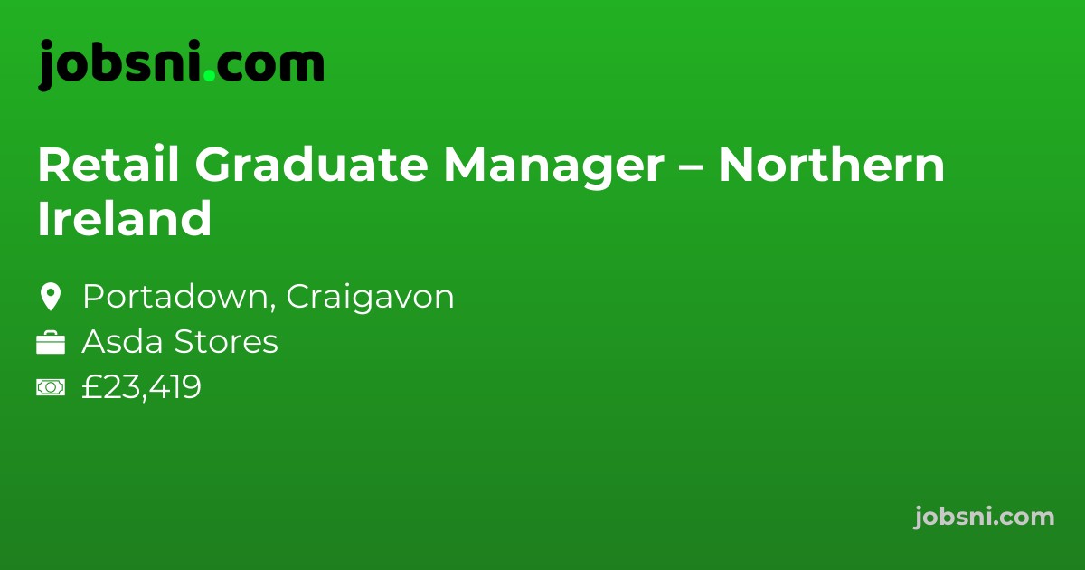 Retail Graduate Manager – Northern Ireland