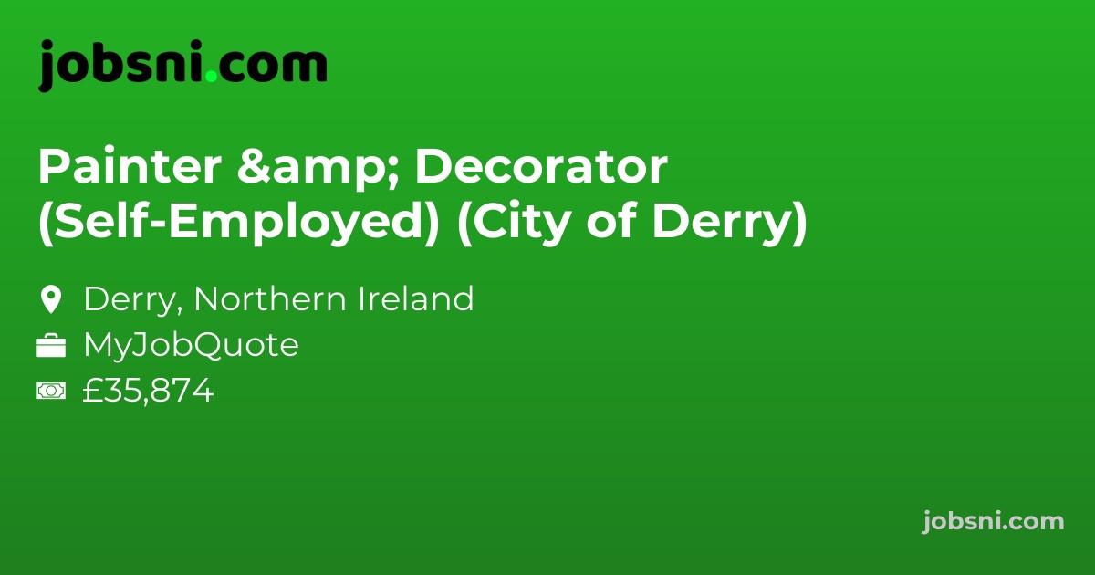 Painter & Decorator (Self-Employed) (City of Derry)