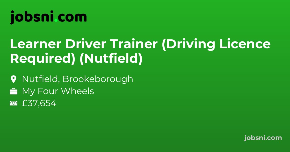 Learner Driver Trainer (Driving Licence Required) (Nutfield)