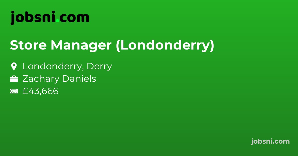 Store Manager (Londonderry)