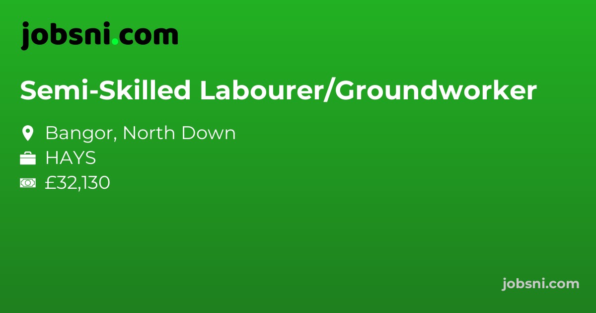 Semi-Skilled Labourer/Groundworker