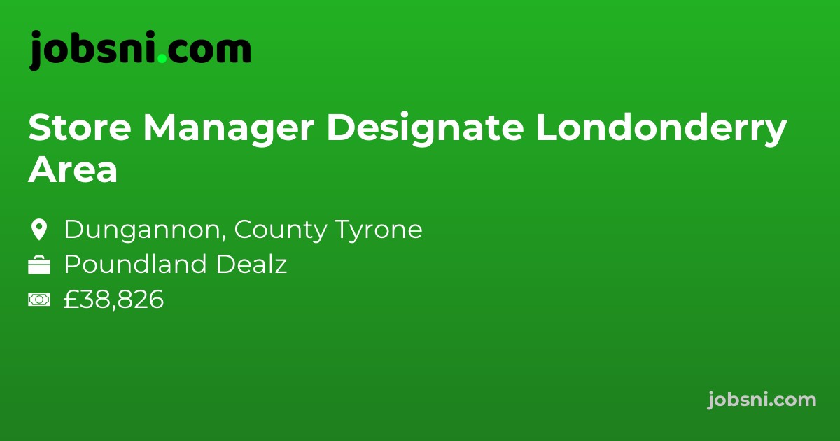 Store Manager Designate Londonderry Area