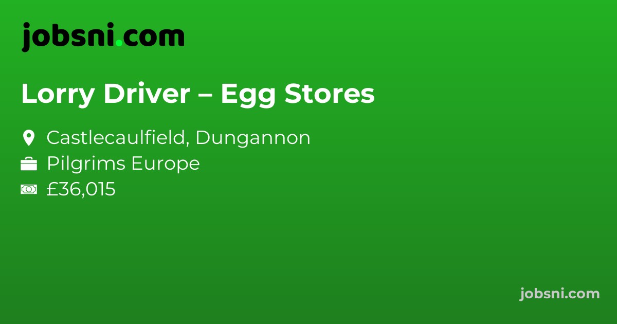 Lorry Driver – Egg Stores