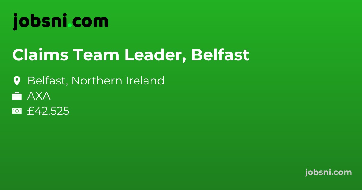 Claims Team Leader, Belfast