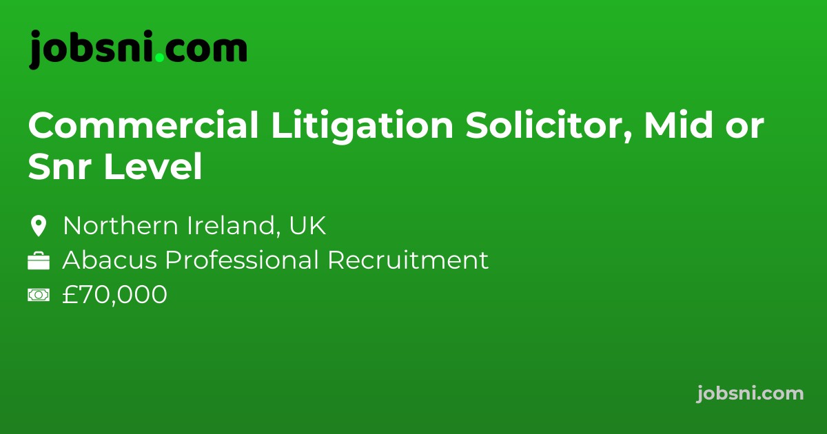 Commercial Litigation Solicitor, Mid or Snr Level
