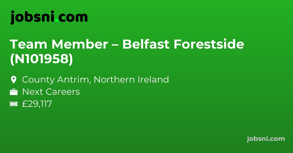 Team Member – Belfast Forestside (N101958)