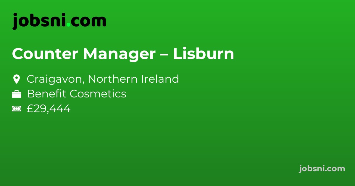 Counter Manager – Lisburn