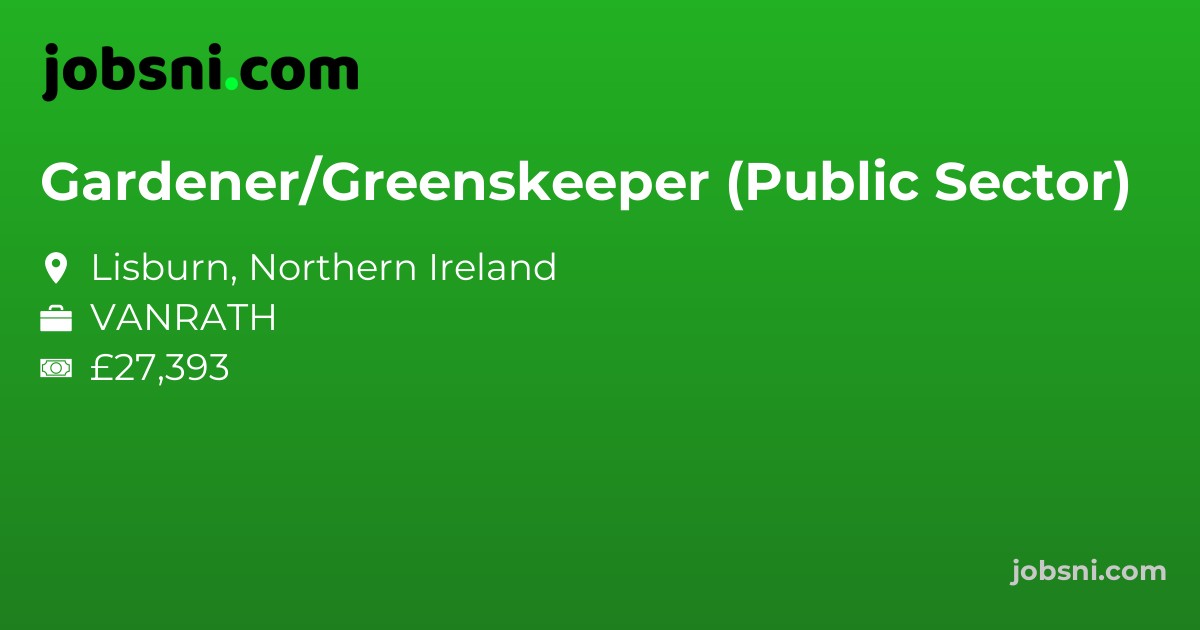 Gardener/Greenskeeper (Public Sector)