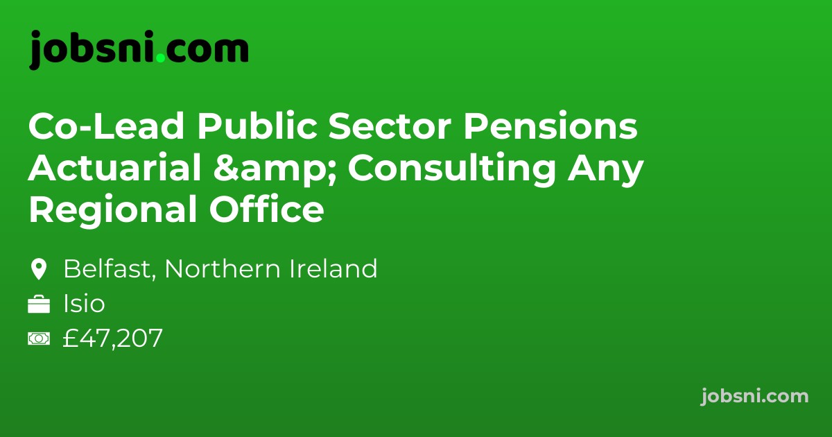 Co-Lead Public Sector Pensions Actuarial & Consulting Any Regional Office
