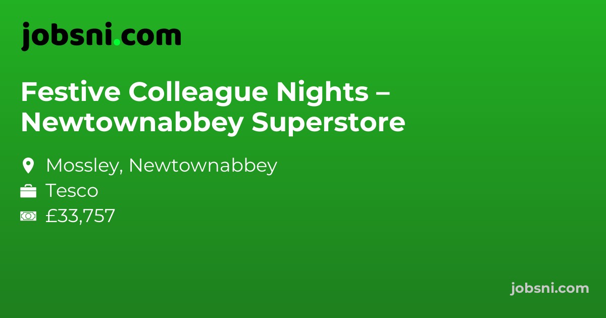 Festive Colleague Nights – Newtownabbey Superstore