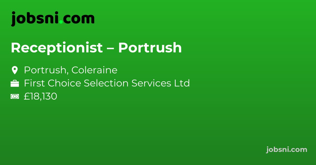 Receptionist – Portrush