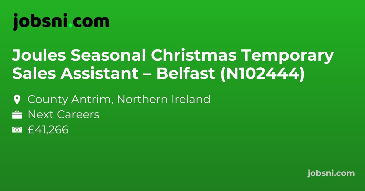 Joules Seasonal Christmas Temporary Sales Assistant – Belfast (N102444)