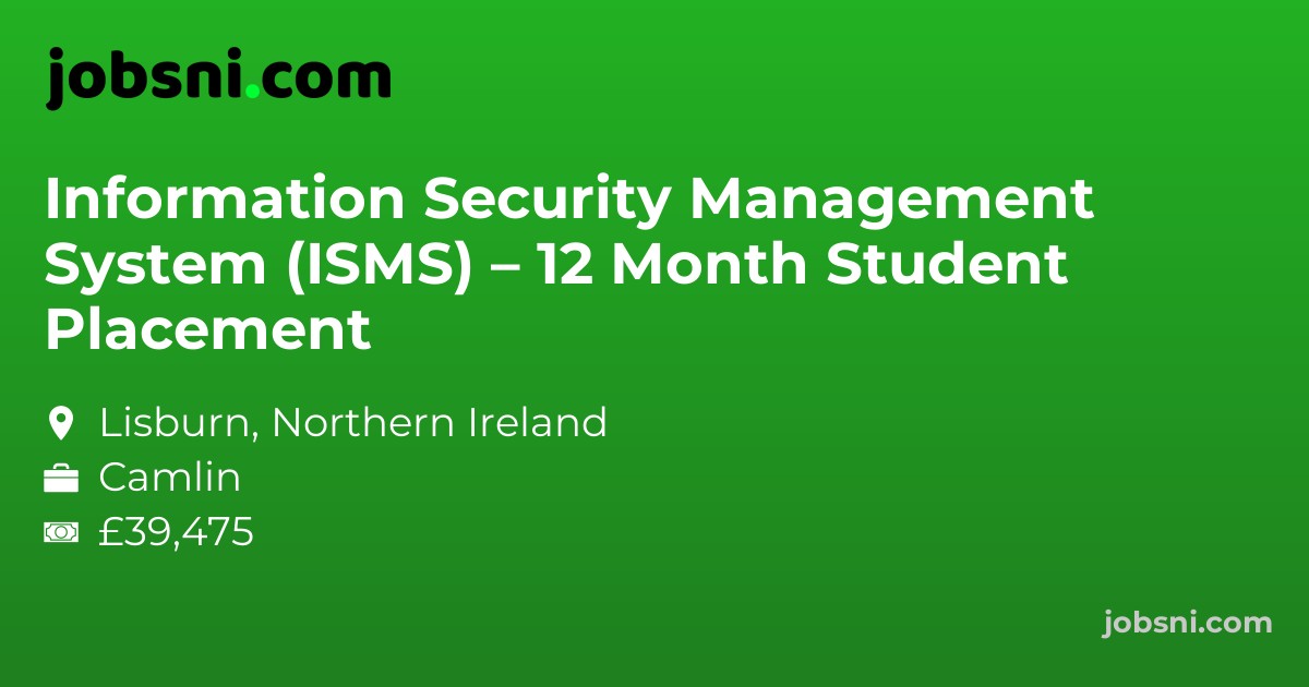 Information Security Management System (ISMS) – 12 Month Student Placement