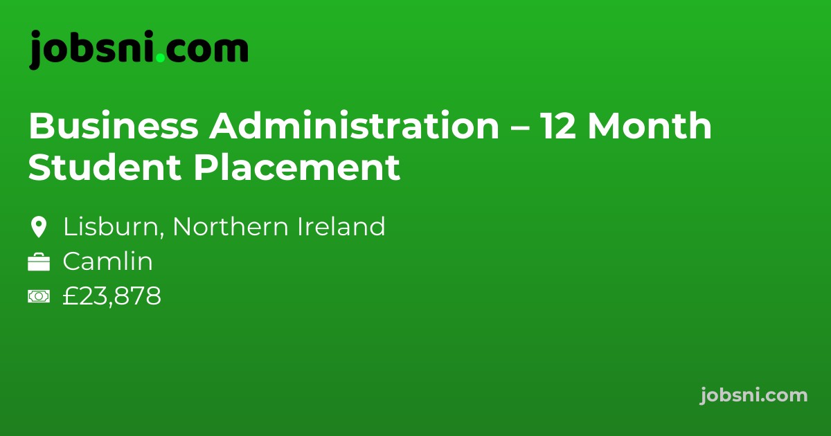 Business Administration – 12 Month Student Placement