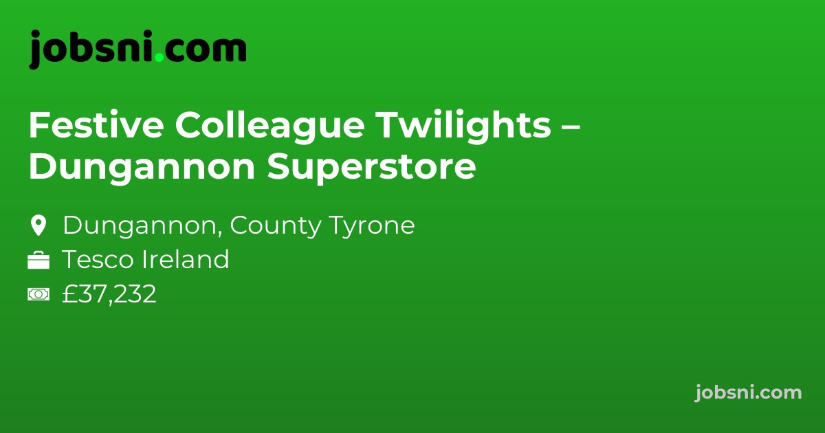 Festive Colleague Twilights – Dungannon Superstore