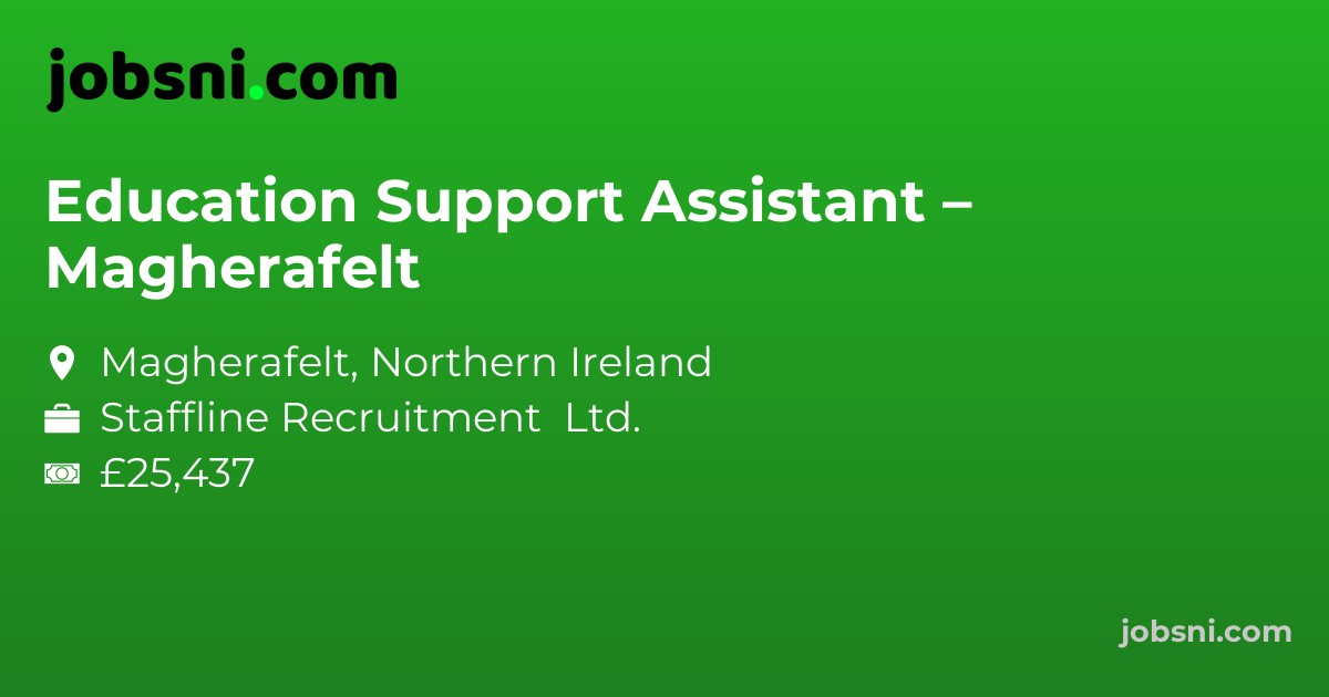 Education Support Assistant – Magherafelt