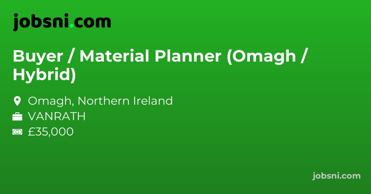 Buyer / Material Planner (Omagh / Hybrid)
