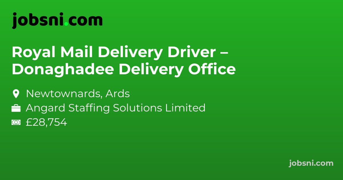 Royal Mail Delivery Driver – Donaghadee Delivery Office