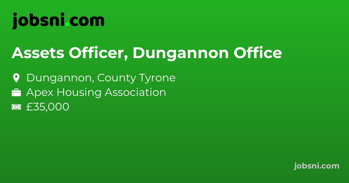 Assets Officer, Dungannon Office