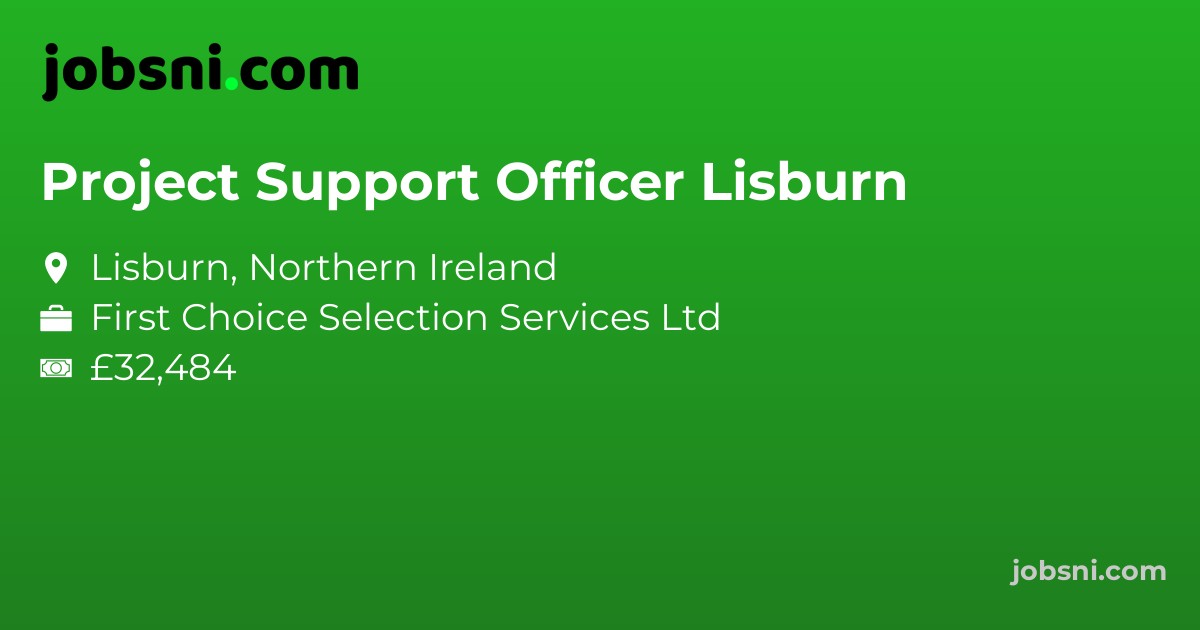 Project Support Officer Lisburn