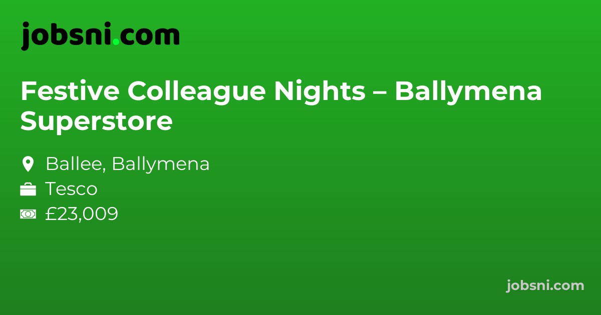 Festive Colleague Nights – Ballymena Superstore