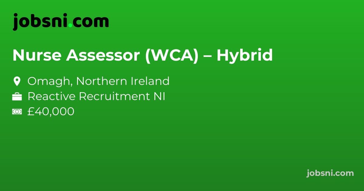 Nurse Assessor (WCA) – Hybrid