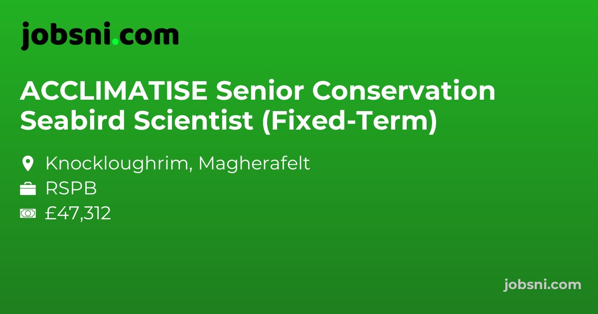 ACCLIMATISE Senior Conservation Seabird Scientist (Fixed-Term)