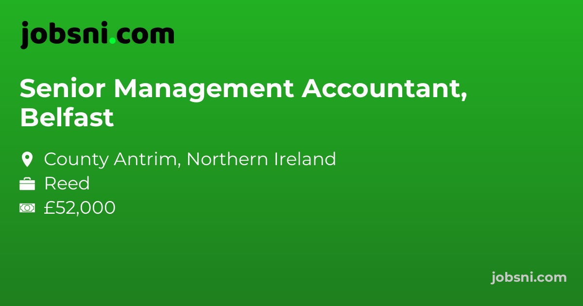 Senior Management Accountant, Belfast