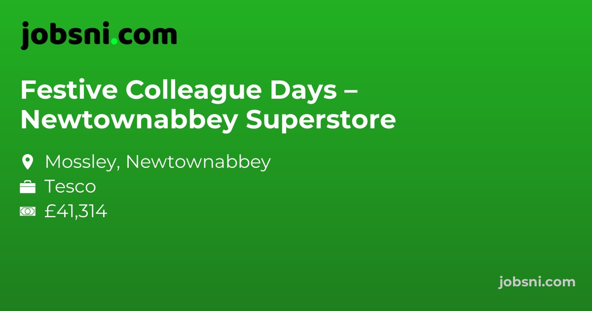Festive Colleague Days – Newtownabbey Superstore