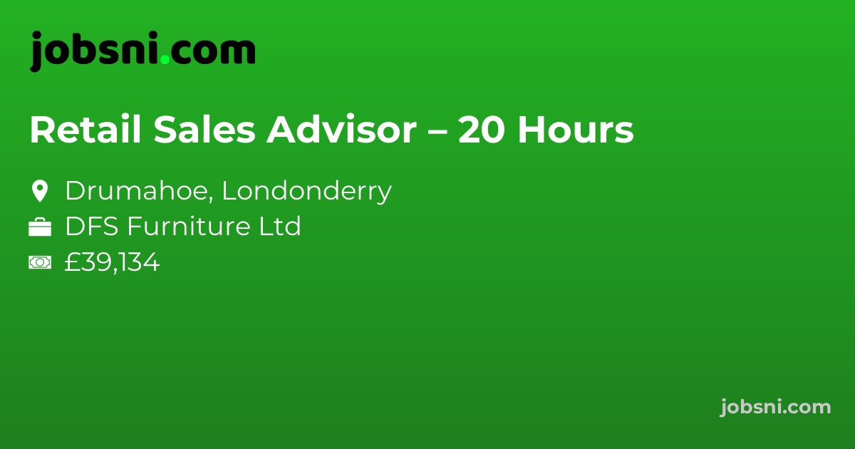 Retail Sales Advisor – 20 Hours