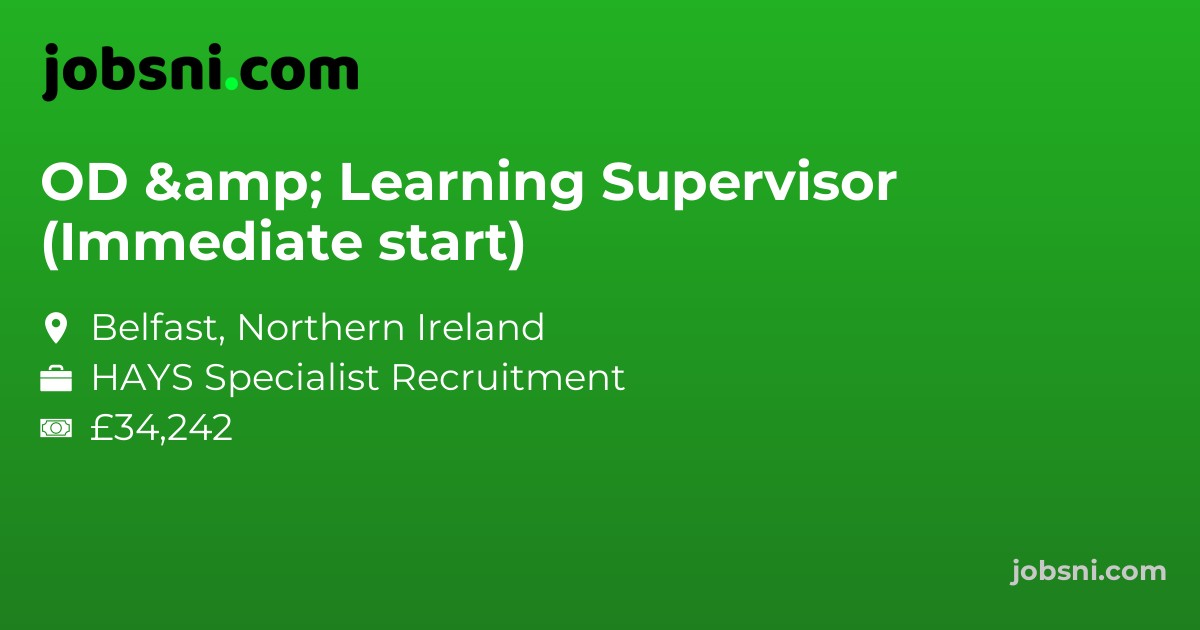 OD & Learning Supervisor (Immediate start)