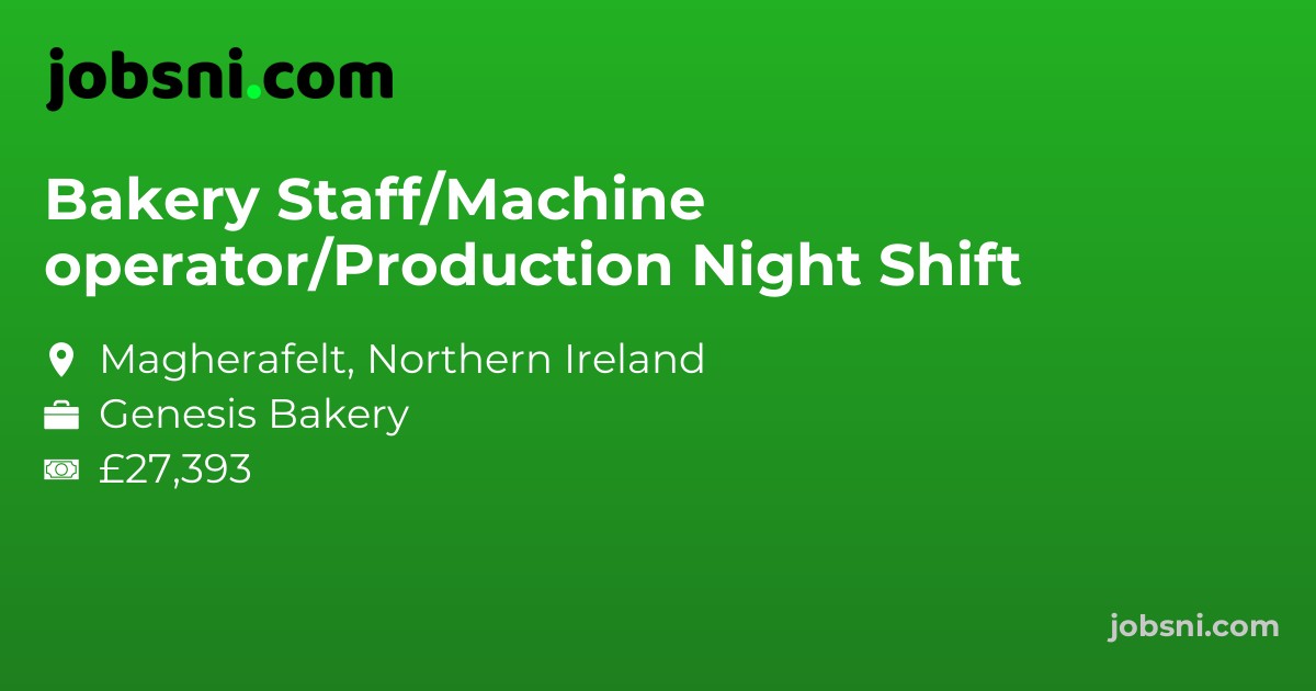 Bakery Staff/Machine operator/Production Night Shift