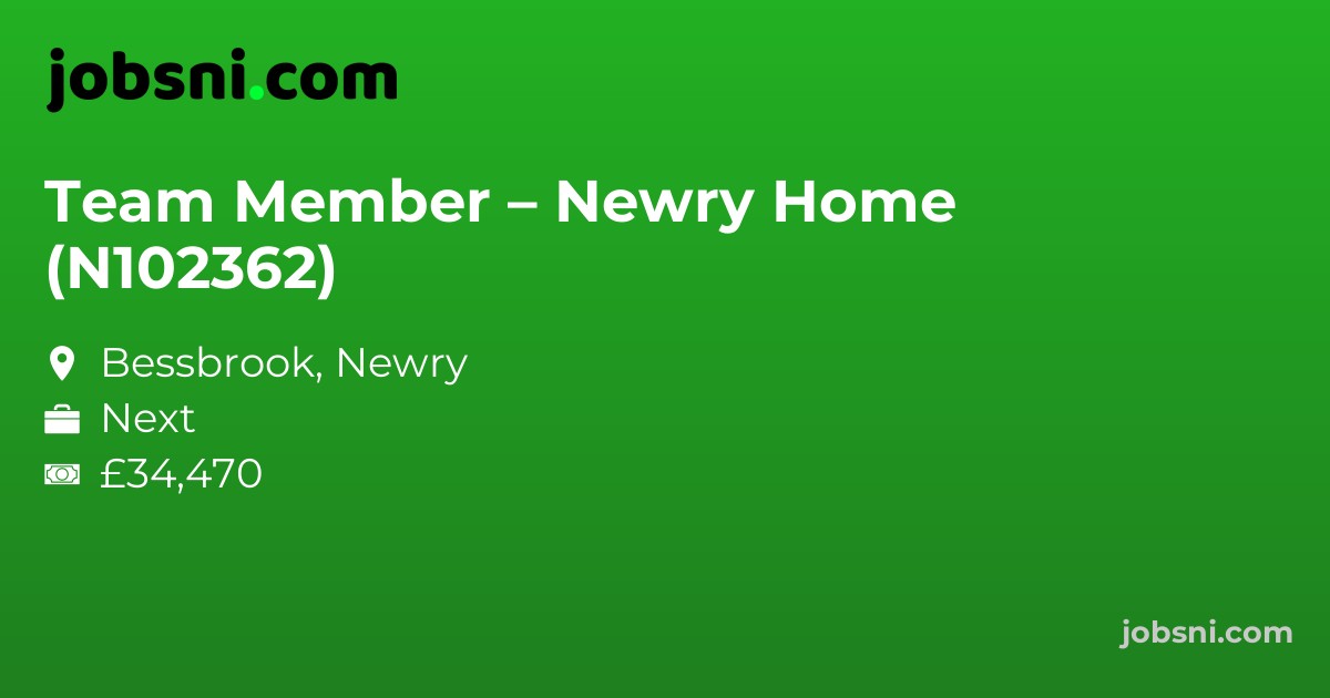 Team Member – Newry Home (N102362)