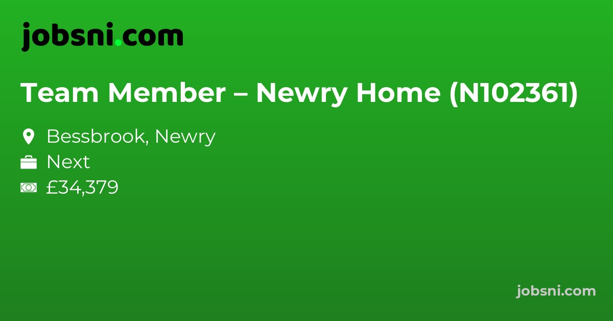 Team Member – Newry Home (N102361)