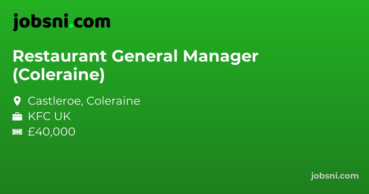 Restaurant General Manager (Coleraine)