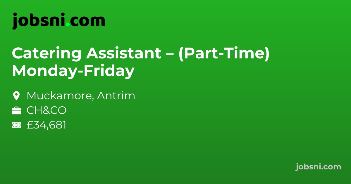 Catering Assistant – (Part-Time) Monday-Friday