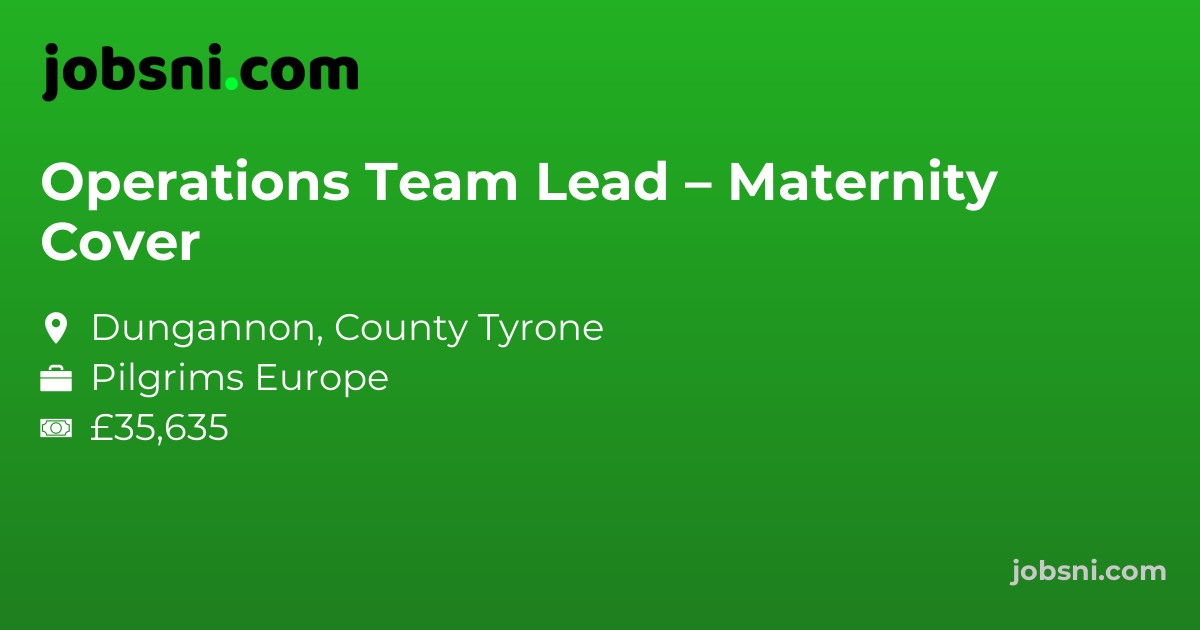 Operations Team Lead – Maternity Cover