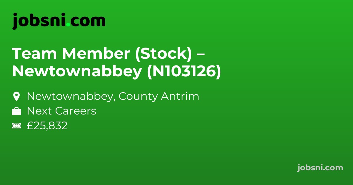 Team Member (Stock) – Newtownabbey (N103126)