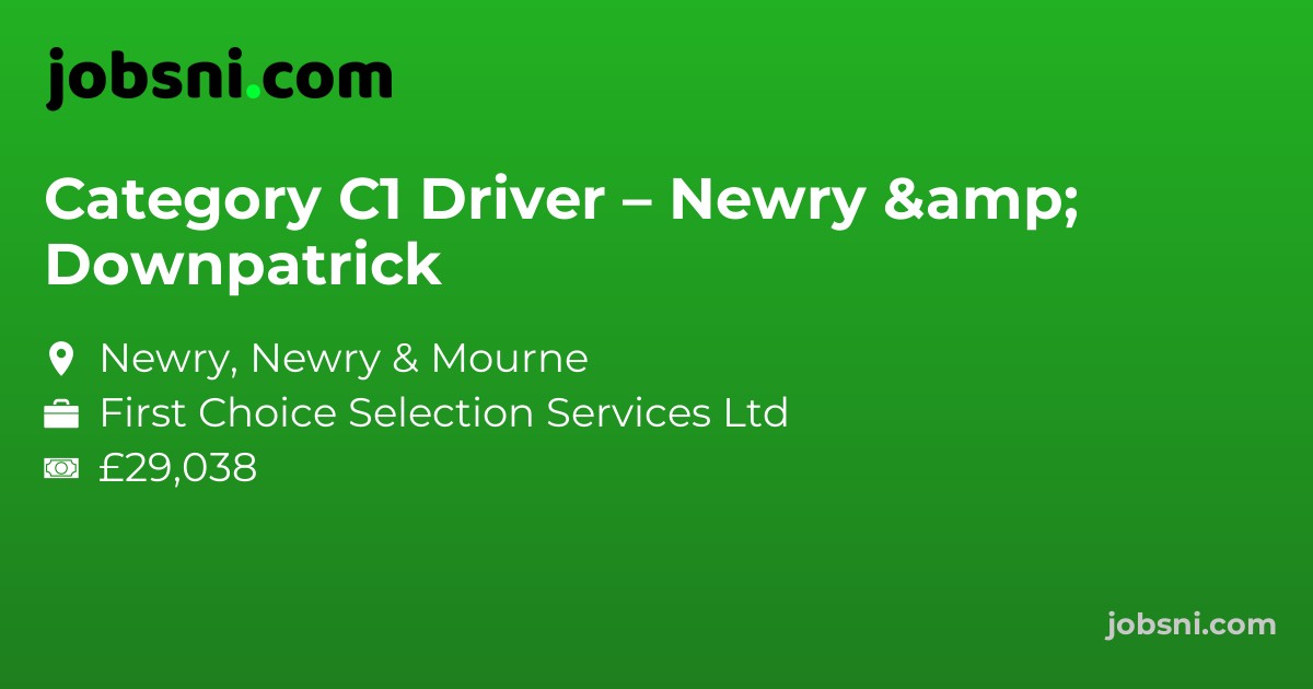 Category C1 Driver – Newry & Downpatrick