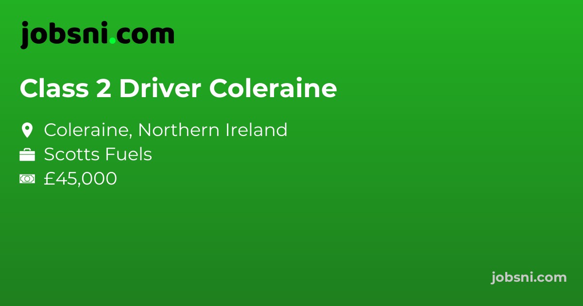 Class 2 Driver Coleraine
