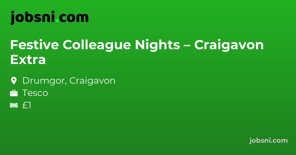 Festive Colleague Nights – Craigavon Extra