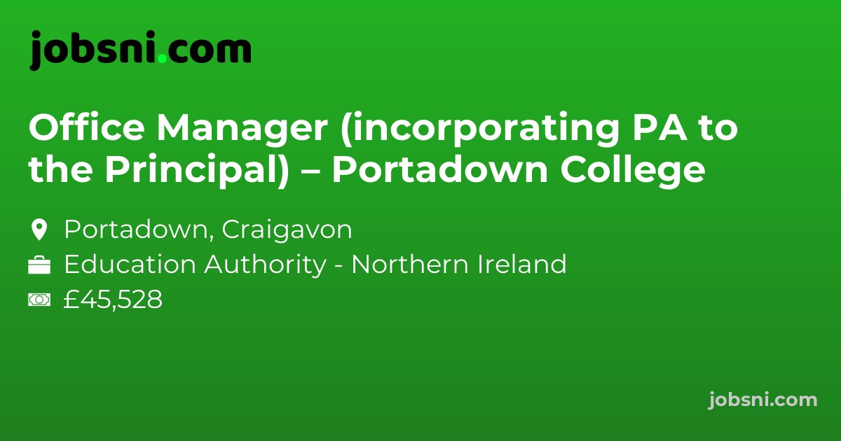 Office Manager (incorporating PA to the Principal) – Portadown College