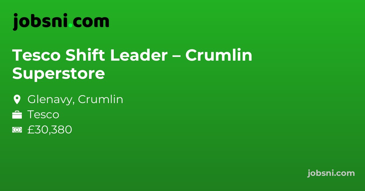 Tesco Shift Leader – Crumlin Superstore