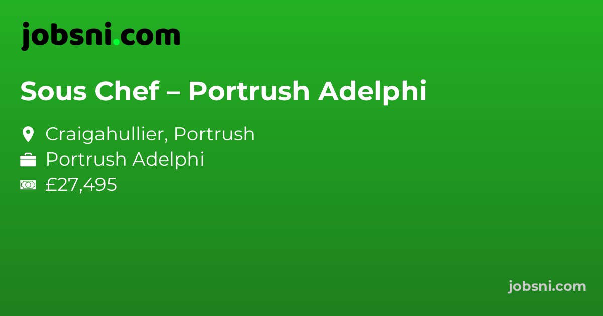 Sous Chef – Portrush Adelphi