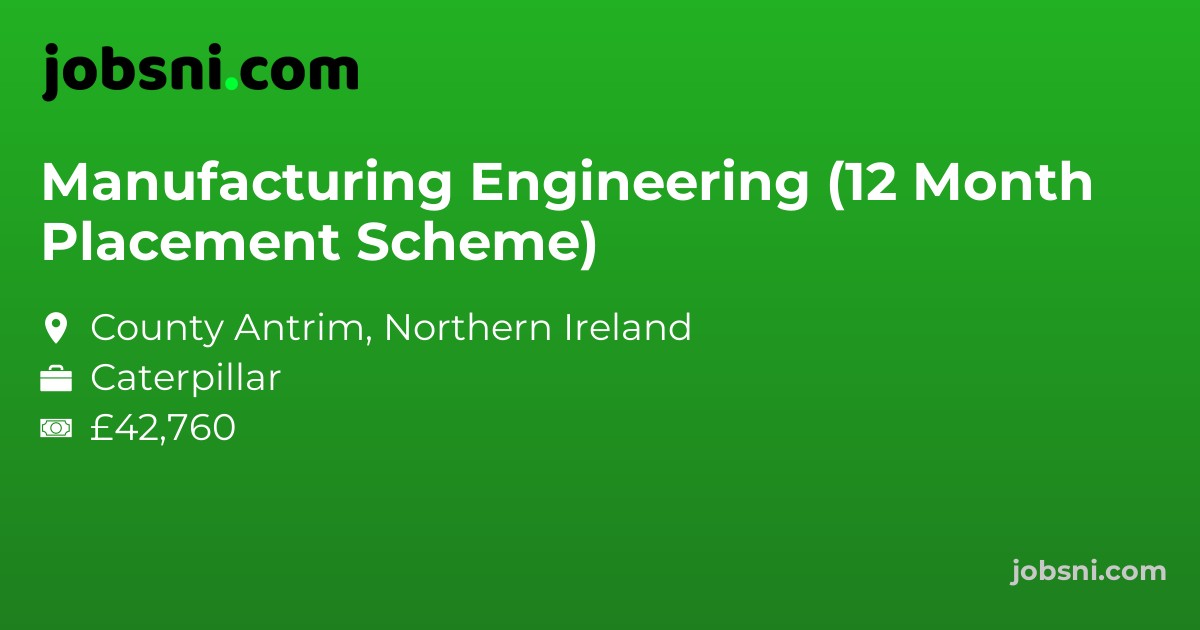 Manufacturing Engineering (12 Month Placement Scheme)