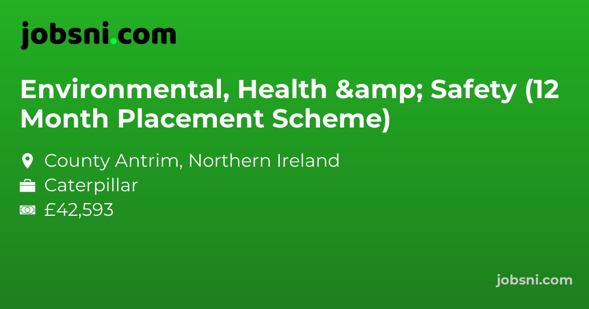 Environmental, Health & Safety (12 Month Placement Scheme)