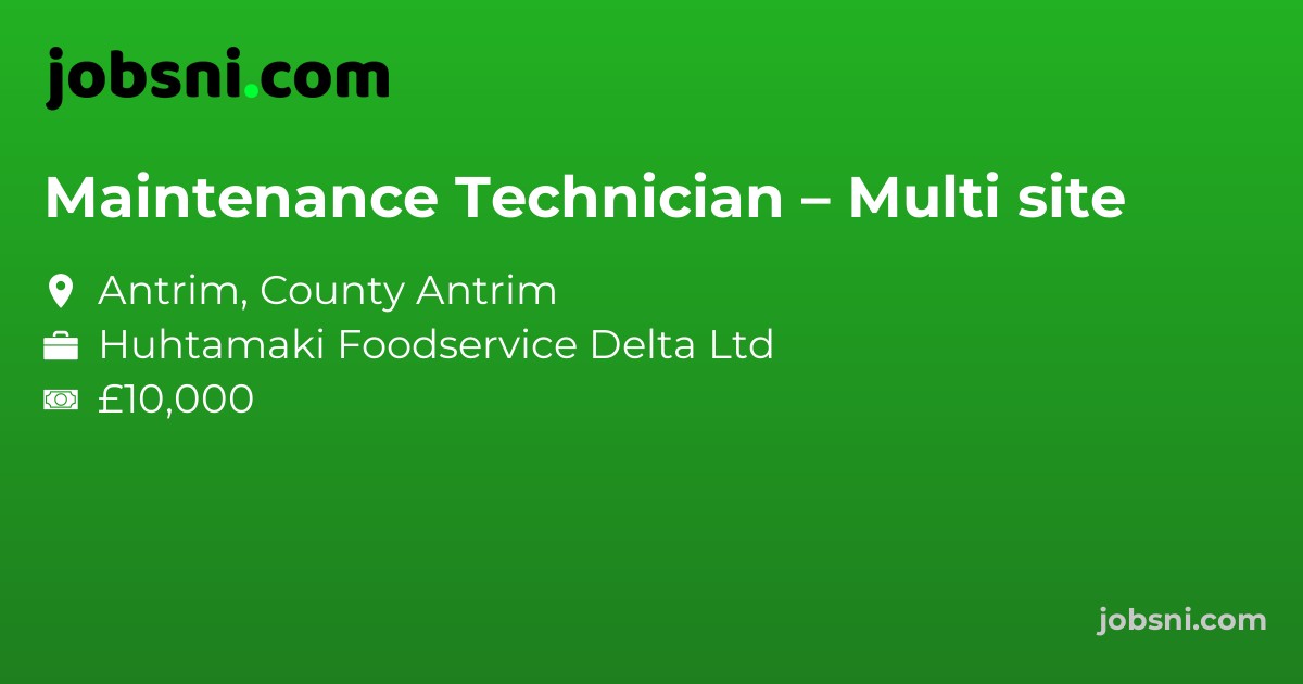 Maintenance Technician – Multi site