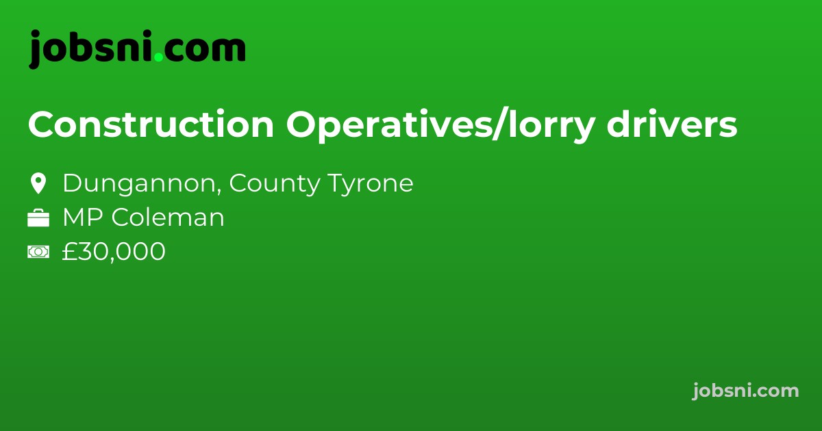 Construction Operatives/lorry drivers